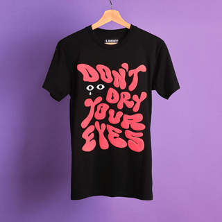 Don't Dry Your Eyes - Puff Tee