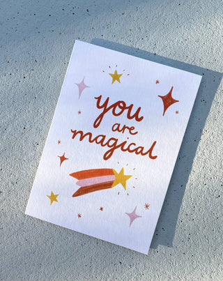 You Are Magical - Greeting Card