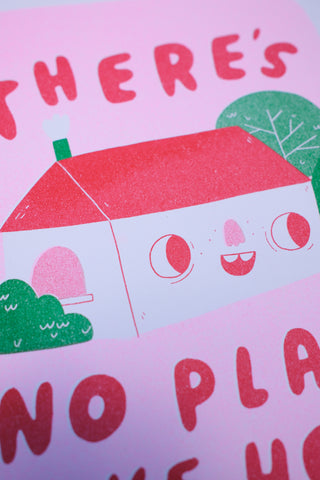There's No Place Like Home - Risograph Print (A4 or A3)