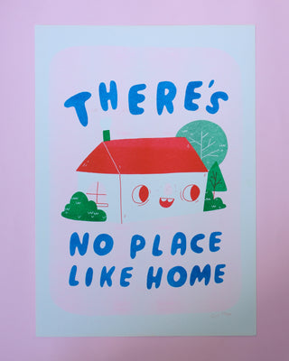 There's No Place Like Home - Risograph Print (A4 or A3)