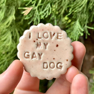 I Love My Gay Dog - Handmade Ceramic Magnet