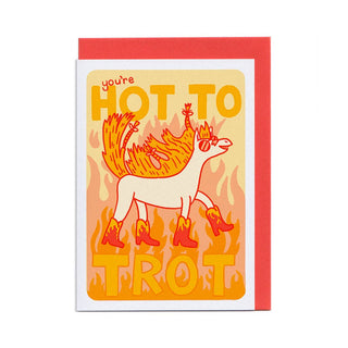You're Hot To Trot - Greeting Card (Risograph)