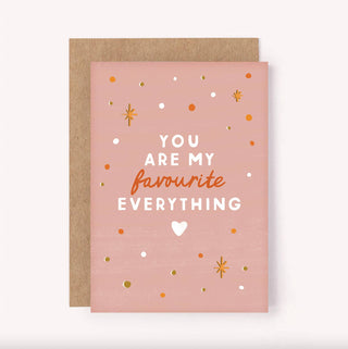 Favourite Everything - Greeting Card