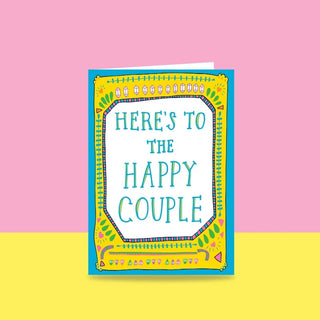 Here's To The Happy Couple - Greeting Card