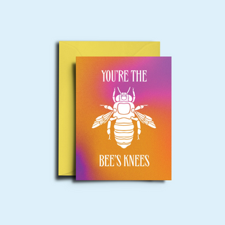 You're the Bees Knees - Greeting Card