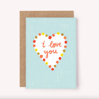 I Love You - Greeting Card
