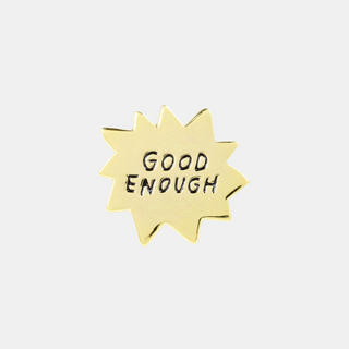 Adam JK Good Enough - Enamel Pin