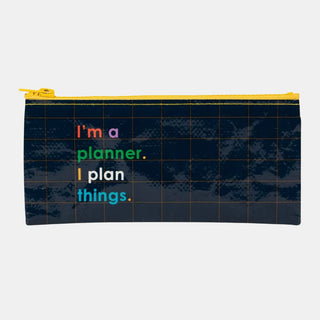 I'm a Planner - Pencil Case