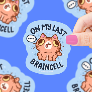 Last Braincell - Vinyl Sticker
