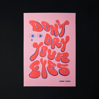 Don't Dry Your Eyes - Risograph A3 Print-Prints-Stash World