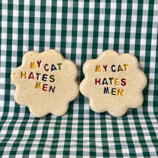 My Cat Hates Men - Handmade Ceramic Magnet
