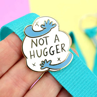 Not a Hugger - Enamel Pin