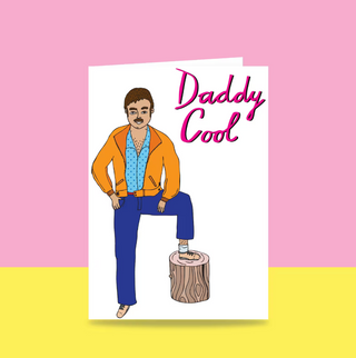 Daddy Cool - Greeting Card