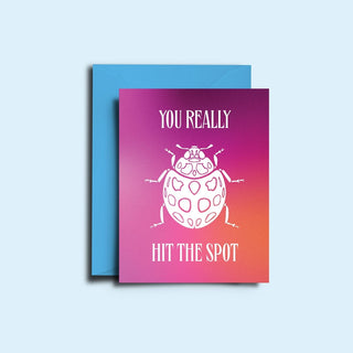 You Really Hit the Spot - Greeting Card