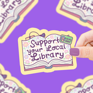 Support Your Local Library - Vinyl Sticker