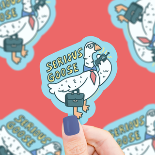 Serious Goose - Vinyl Sticker