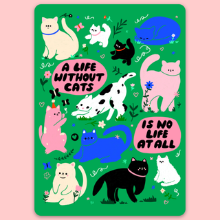 A Life Without Cats - Vinyl Sticker