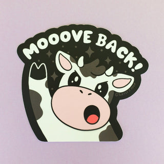 Mooove Back - Bumper Sticker