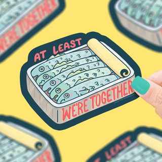 Sardines At Least We're Together - Vinyl Sticker-Vinyl Stickers-Stash World