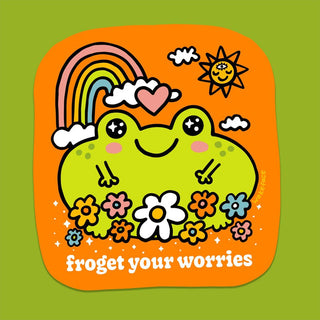 Froget Your Worries Frog - Vinyl Sticker